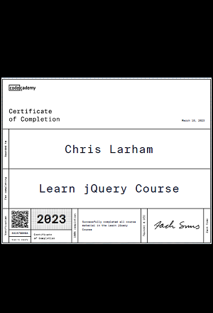 Chris Larham's Learn jQuery certificate, awarded by Codecademy